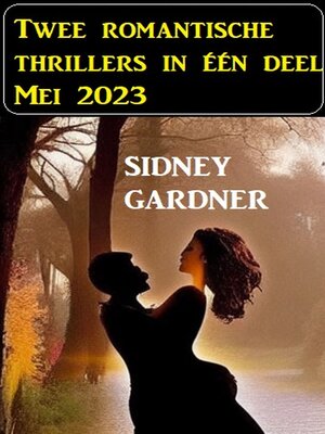 cover image of Twee romantische thrillers in één deel Mei 2023